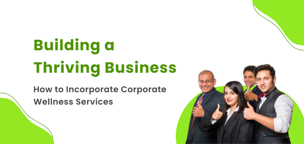 Building A Stronger Business: The Power Of Corporate Wellness Services ...