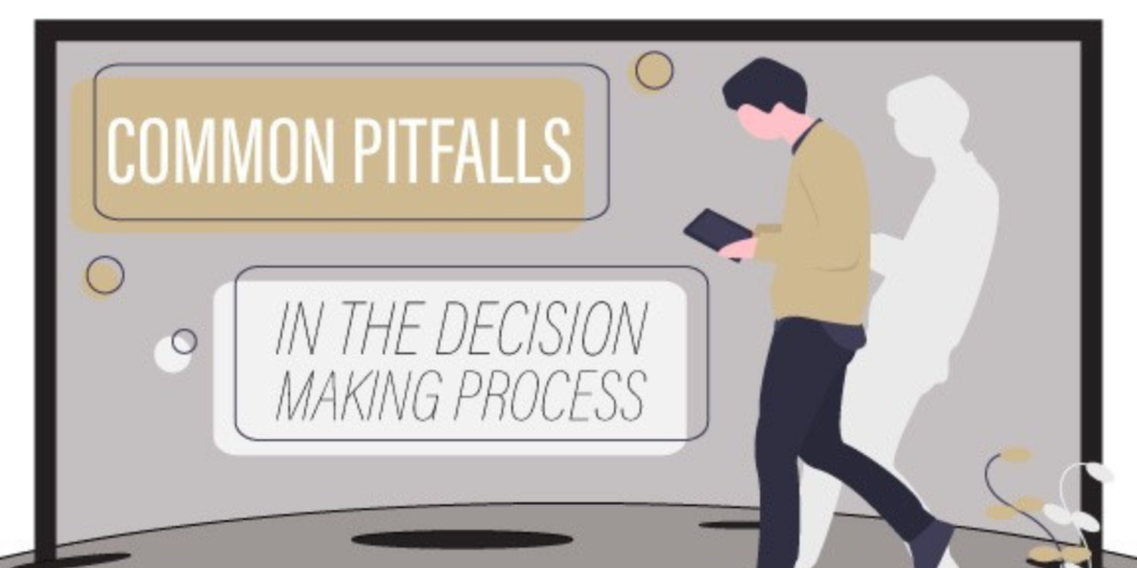 common pitfalls in decision making